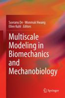 Multiscale Modeling in Biomechanics and Mechanobiology 1447165985 Book Cover