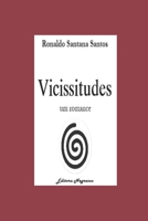 Vicissitudes: um romance B08P1FC96G Book Cover