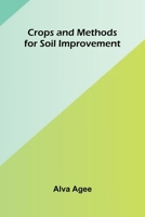 Crops and Methods for Soil Improvement 9369879536 Book Cover