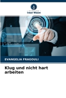 Klug und nicht hart arbeiten 6204143794 Book Cover