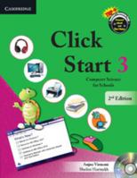 Click Start Level 3 Student's Book with CD-ROM: Computer Science for Schools 1107662125 Book Cover