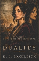 Duality: Two Sides of the Same Coin 1085939774 Book Cover