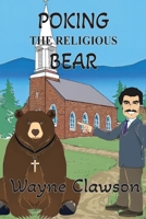 Poking the Religious Bear B0F8W2WT57 Book Cover