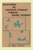 Selection of Ancient Chinese Curious Short Stories 1412051207 Book Cover