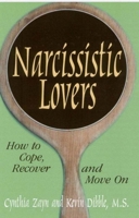 Narcissistic Lovers: How to Cope, Recover and Move On 0882822837 Book Cover