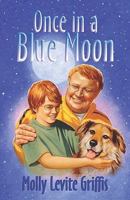 Once in a Blue Moon 158107154X Book Cover
