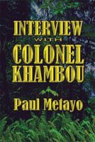 Interview with Colonel Khambou 1608138305 Book Cover