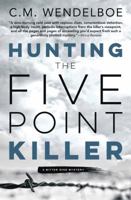 Hunting the Five Point Killer 1645990222 Book Cover