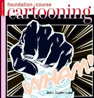 Cartooning Foundation Course 1844034526 Book Cover