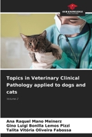 Topics in Veterinary Clinical Pathology applied to dogs and cats 6209478018 Book Cover