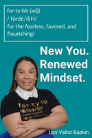 forty-ish: New You. Renewed Mindset. 1688964703 Book Cover