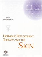 Hormone Replacement Therapy and the Skin 185070810X Book Cover