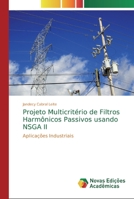 Projeto Multicrit�rio de Filtros Harm�nicos Passivos usando NSGA II 333074202X Book Cover