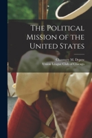 The Political Mission of the United States 1171665059 Book Cover