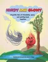 Windy And Glowy: A Gentle Story Of Friendship, Space And Swirling Back Together B0FRXPCWZ5 Book Cover