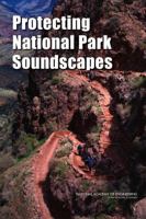 Protecting National Park Soundscapes 0309285429 Book Cover
