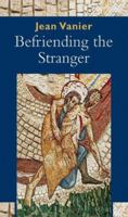 Befriending the Stranger 0809146908 Book Cover