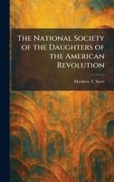 The National Society of the Daughters of the American Revolution 1025510402 Book Cover