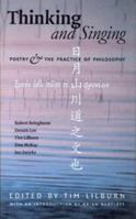 Thinking and Singing: Poetry and the Practice of Philosophy 1896951384 Book Cover
