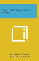 Service of Process in Ohio 1258576864 Book Cover