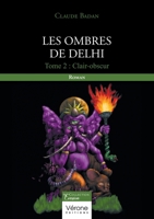 Les ombres de Delhi - Tome 2: Clair-obscur B0D8VLTN1Q Book Cover
