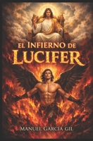 EL iNFIERNO DE lUCIFER (Spanish Edition) B0GX57HVH5 Book Cover