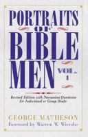 Portraits of Bible Men, Vol. 1 (Bible Portrait) 0825432928 Book Cover