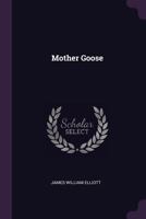 Mother Goose 1378422686 Book Cover