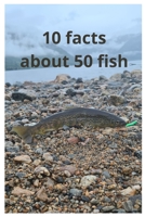 10 facts about 50 fish B0C51PK8LF Book Cover