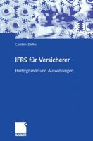 Ifrs Fur Versicherer: Hintergrunde Und Auswirkungen 3322904547 Book Cover