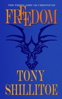 Freedom (The Ashuak Chronicles) B0875Z4KB4 Book Cover