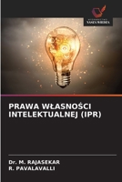 PRAWA WŁASNOŚCI INTELEKTUALNEJ (IPR) 6203736015 Book Cover