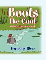 Boots the Coot 1453556931 Book Cover