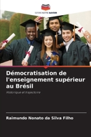 Démocratisation de l'enseignement supérieur au Brésil: Historique et trajectoire 6205839040 Book Cover