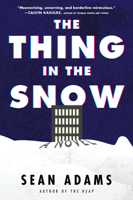 The Thing in the Snow: A Novel 0063257769 Book Cover
