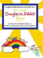 The Original Douglas the Rabbit Story B0C7BF53DD Book Cover