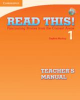 Read This! Level 1 Teacher's Manual with Audio CD: Fascinating Stories from the Content Areas 0521747880 Book Cover