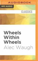 Wheels within Wheels: A Story of the Girls 1448200407 Book Cover