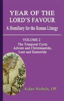 Year of the Lord's Favour. a Homiliary for the Roman Liturgy. Volume 2: The Temporal Cycle: Advent and Christmastide, Lent and Eastertide 0852447922 Book Cover