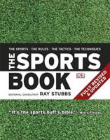 The Sports Book: The Sports, the Rules, the Tactics, the Techniques. 1405367415 Book Cover