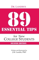 Dr. Landin's 89 Essential Tips for New College Students 1500423629 Book Cover