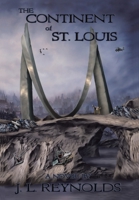 The Continent of St. Louis 1434339394 Book Cover