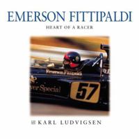 Emerson Fittipaldi Heart of a Racer 185960837X Book Cover