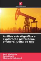 Análise estratigráfica e exploração petrolífera, offshore, Delta do Nilo (Portuguese Edition) 6208878470 Book Cover