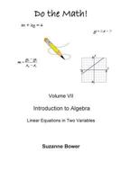 Do the Math: Linear Equations in Two Variables 1480232866 Book Cover