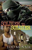Soldier to Soldier 1601621736 Book Cover