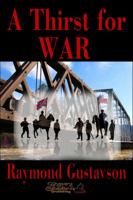 A Thirst for War 0984452141 Book Cover
