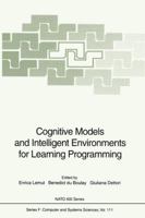 Cognitive Models and Intelligent Environments for Learning Programming 3642081568 Book Cover