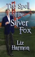 The Spell of the Silver Fox 1943789568 Book Cover