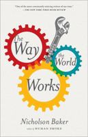 The Way the World Works 1416572481 Book Cover